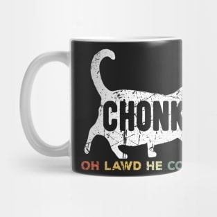 Oh Lawd He Comin Chonk Cat Funny Mug